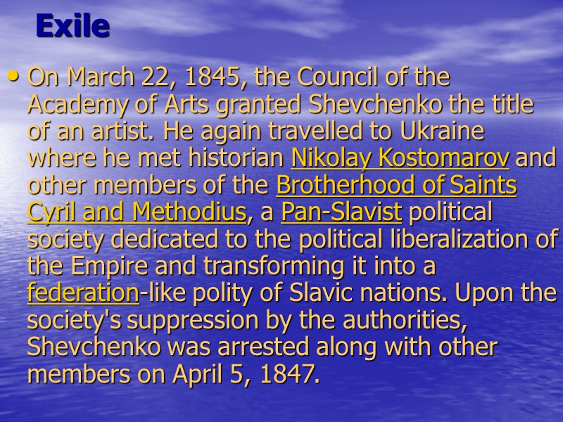 Exile  On March 22, 1845, the Council of the Academy of Arts granted